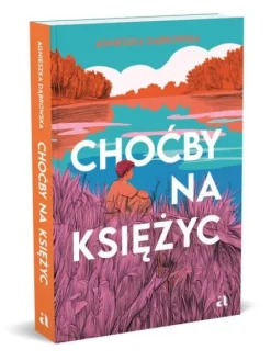 Choćby na księżyc