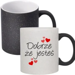 Dobrze, że jesteś - magiczny kubek z brokatem na prezent DLA ŻONY DLA MĘŻA