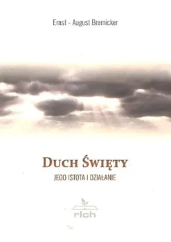 Duch Święty Jego istota i działanie - Ernst - August Bremicker - oprawa miękka