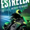 Estrella. Wyścig po miłość