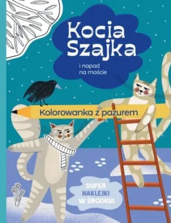 Kocia Szajka i napad na moście. Kolorowanka z pazurem
