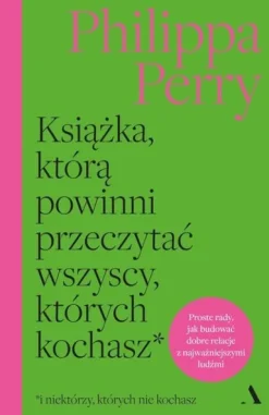Książka, którą powinni przeczytać wszyscy, których kochasz