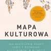 Mapa kulturowa. Jak skutecznie radzić sobie z różn