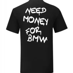 MODNA KOSZULKA MĘSKA NEED MONEY FOR BMW T-SHIRT BMW NA PREZENT ROZ M