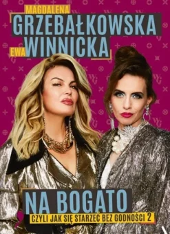 Na bogato. Jak się starzeć bez godności 2