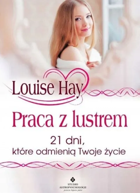 PRACA Z LUSTREM 21 dni, które odmienią Twoje życie