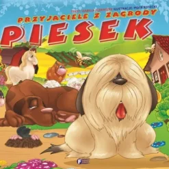 Przyjaciele Z Zagrody. Piesek- Izabela Jędraszek