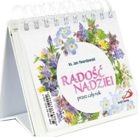 Radość nadziei przez cały rok - ks. Jan Twardowski - kalendarz na spirali