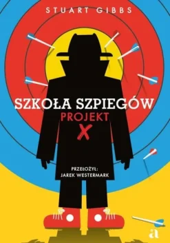 Szkoła szpiegów. Projekt X