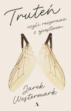 Truteń, czyli rozprawa z ojcostwem