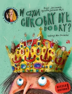 W czym Chrobry był dobry?