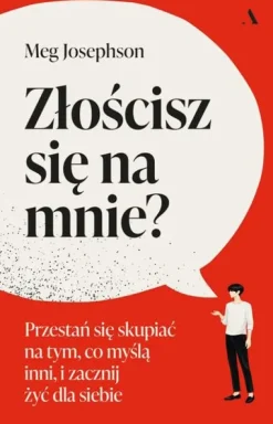 Złościsz się na mnie?