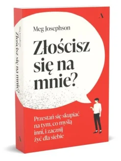 Złościsz się na mnie?
